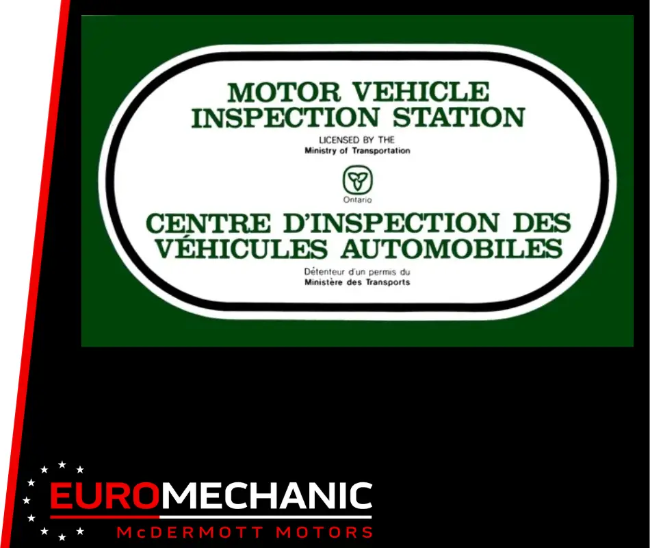 Green and white sign for a motor vehicle inspection station, licensed by the Ministry of Transportation Ontario. Text in English and French. Below, a logo for Euromechanic McDermott Motors with red and white text and circular stars, highlighting E-tests Safety services. Euro Mechanic | Bloor West Auto Repair Mechanics | Top Reviewed Auto Repair Shop in Mississauga | Visit bloorwestauto.ca
