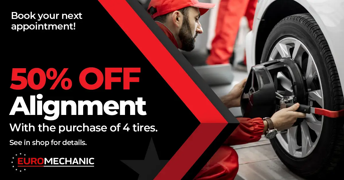 A Mechanic Mississauga in a red uniform aligns a car wheel in a garage. Text reads: “50% OFF Alignment with the purchase of 4 tires. See in shop for details.” EURO MECHANIC logo and “Book your next appointment!” are also shown. EuroMechanic - Bloor West Auto | Top Reviewed Auto Repair Shop in Mississauga | Visit EuroMechanic - Bloor West Auto